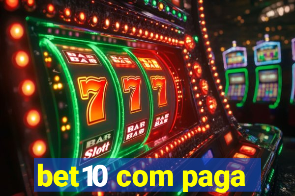 bet10 com paga